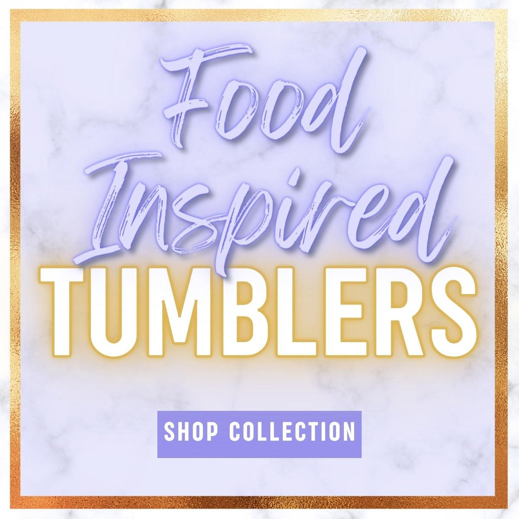 Food Inspired Tumblers