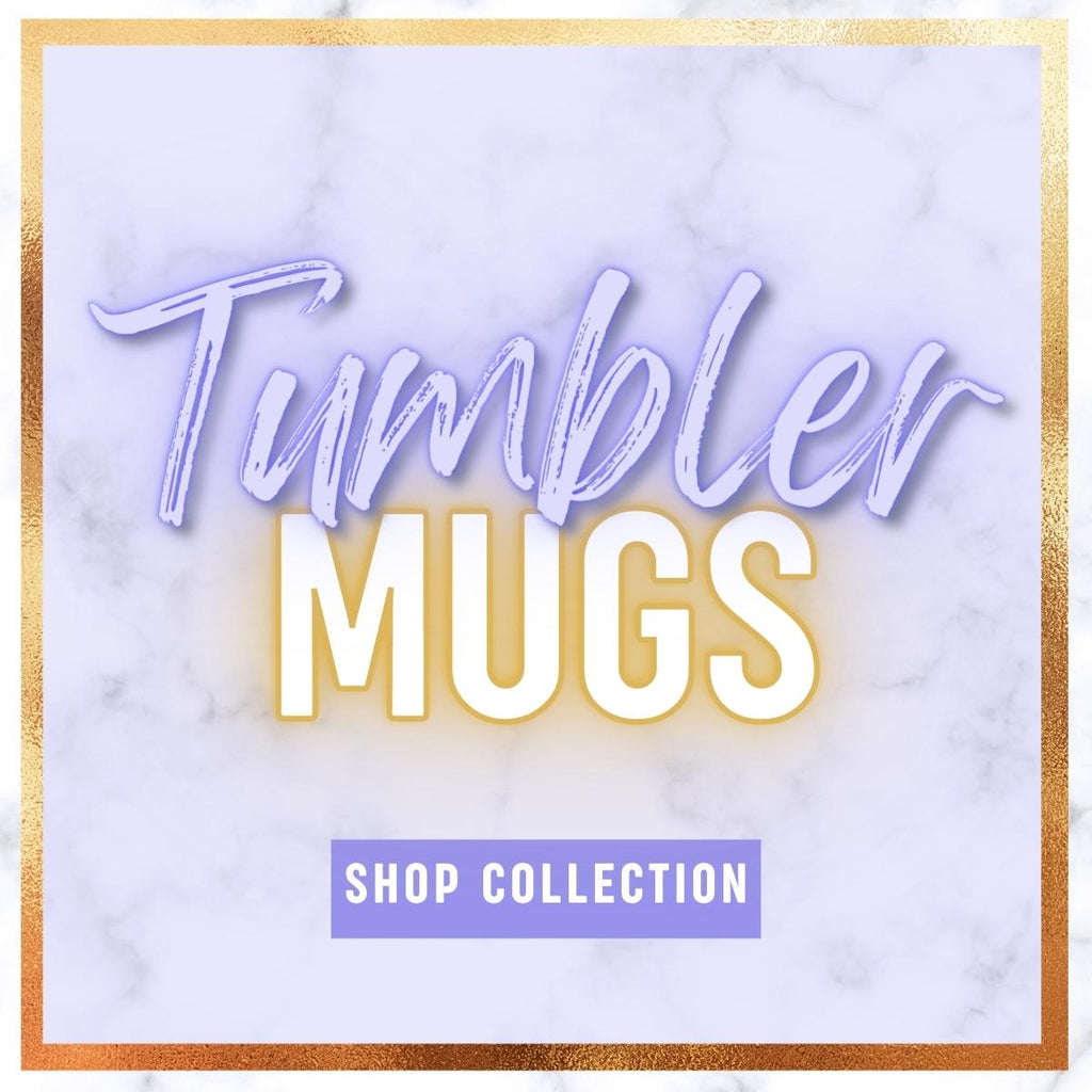 Tumbler Mugs